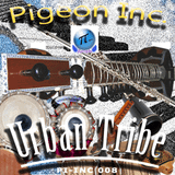 Pigeon Inc. "Urban Tribe" Album Promo Mix (Mixed Live in Pigeon's Coop)