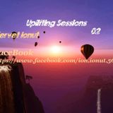 Uplifting Sessions 02