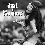 Just A Memory (Psychedelic Selection)