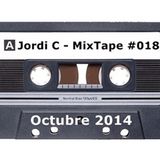 Jordi C - MixTape #018 - Octubre 14'