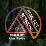 FAMCAST 003 Mixed by Alan Nieves