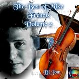 The Best of Mike Francis Volume 2