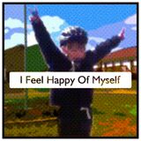 I Feel Happy Of Myself