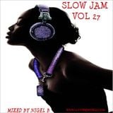 NIGEL B (SLOW JAM 27 FEMALE)