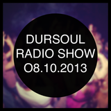 Dursoul Radio Show 08 October 2013