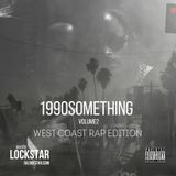 1990SOMETHING - West Coast Rap Edition - Volume 2