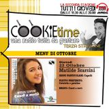 Mattia Garro con un nuovo episodio del Cookie Time e l'intervista all'Artista Chef Matilde Scarsini!