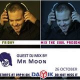 Mr. Moon Guest Mix (Broadcasted on 26.10.2012 Mix The Soul with Vladislav Moustache Love)