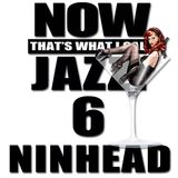Now That's What I Call Jazz! 6