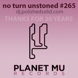 20 yrs of Planet Mu: Best Songs Mix (No Turn Unstoned #265)