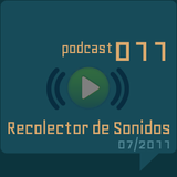 RECOLECTOR DE SONIDOS 011 - 07/2011