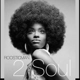 2 Soul - Unmix Seleckter & Roosticman