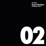 Groove Boutique Podcast 02