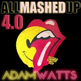 DJ Adam Watts - All Mashed Up 4.0
