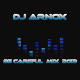 Dj Arnox - Be Careful mix 2013