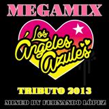 Megamix de Los Angeles Azules Tributo 2013