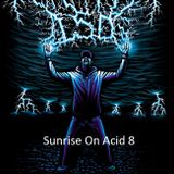 Sunrise On Acid 8