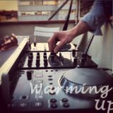Warming Up