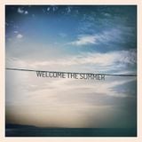 Welcome The Summer