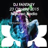 Naturec Radio | Dj Fantasy | 23 Ottobre 2015