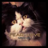 Mikedeluxe - Fear & Love
