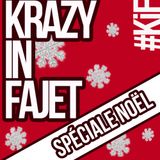 Krazy In Fajet #KiF - Spéciale Noël !