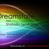 Dreamstate Episode #007 with Shatadru Sensharma on The Movement FM
