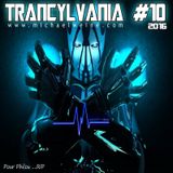 TRANCYLVANIA - 2016 - EP #10