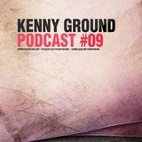 Kenny Ground Podcast #09