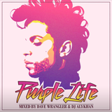 Dave Wrangler & DJ Alykhan present PURPLE LIFE: The Mixtape
