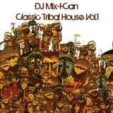 DJ Mix-I-Can-Classic Tribal House Vol.1