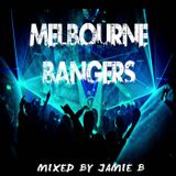 Melbourne Bangers Mixed By Jamie B