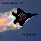Dj SolEye - Psylounge Airlines