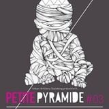 Paul Dice - Petite Pyramide Mix 2011