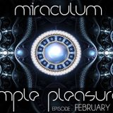 MiraculuM - Simple Pleasures 2013 February