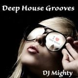 DJ Mighty - Deep House Grooves