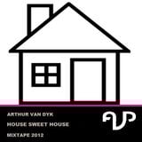 Arthur van Dyk - House Sweet House mixtape 2012