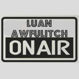 Luan Awfulitch On Air #034