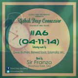 Global Deep Connexion #A6 (04-11-14) Mixed By: Sir Franzo (Twatwa, SA)