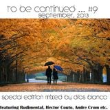 Dios Blanco - To be continued #9 September,2013