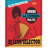 Arriba la Cumbia II por Leon Selector