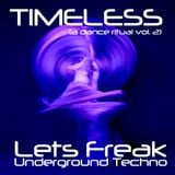 TIMELESS (a dance ritual) vol. 2 - Undeground TECHNO - by dj pleiadian