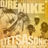 S.O.U.L. Productions Presents: DJ ReMike - Stetsasonic Original Hip Hop Band