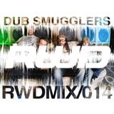 RWDmix 014 // Dub Smugglers