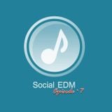 Koma Salazar - Social EDM Podcast, Episode `7