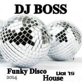 DJ BOSS Funky Disco House Party Vol.19