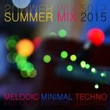 Melodic Minimal Techno Summer Mix 2015 Part II