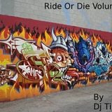 Ride Or Die Volume 5
