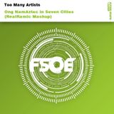 Too Many Artists - Ong NamAztec in Seven Cities (RealRamic Mashup)