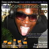 BeachGrooves Radio - 021214 - The Gospel According to Tito - Soulful House